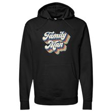 Load image into Gallery viewer, Family Man Midweight Hooded Sweatshirt