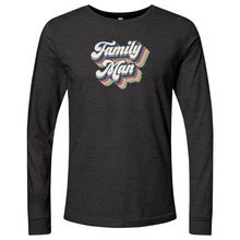 Load image into Gallery viewer, Family Man Long Sleeve