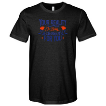 Load image into Gallery viewer, Your Reality Is Being Chosen for You 01 Heathered Tee