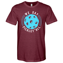 Load image into Gallery viewer, We Say PickleY'all Heathered Tee