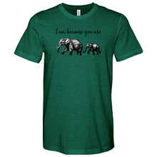 Load image into Gallery viewer, I am Because You Are Heathered Tee