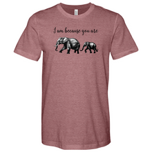 Load image into Gallery viewer, I am Because You Are Heathered Tee