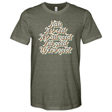 Load image into Gallery viewer, Nah It's All Good 01 Heathered Tee