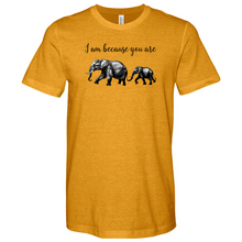Load image into Gallery viewer, I am Because You Are Heathered Tee