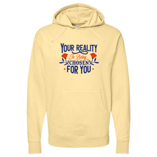 Load image into Gallery viewer, Your Reality Is Being Chosen for You 01 Midweight Hooded Sweatshirt