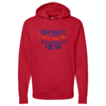 Load image into Gallery viewer, Your Reality Is Being Chosen for You 01 Midweight Hooded Sweatshirt