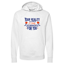 Load image into Gallery viewer, Your Reality Is Being Chosen for You 01 Midweight Hooded Sweatshirt