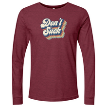 Load image into Gallery viewer, Don't Suck Long Sleeve
