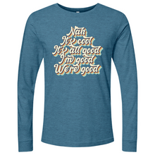 Load image into Gallery viewer, Nah It's All Good 01 Long Sleeve

