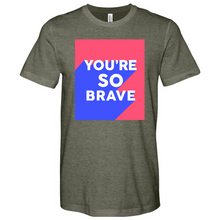 Load image into Gallery viewer, Youre So Brave 01 Heathered Tee
