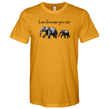 Load image into Gallery viewer, I am Because You Are Heathered Tee
