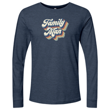 Load image into Gallery viewer, Family Man Long Sleeve
